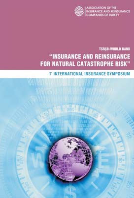 Insurance and Reinsurance For Natural Catastrophe Risk – I. International Insurance Symposium