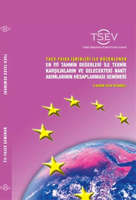 TSEV-TAIEX İşbirliği ile Düzenlenen En İyi Tahmin Değerleri ile Teknik Karşılıkların ve Gelecekteki Nakit Akımlarının Hesaplanması Semineri